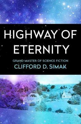Highway of Eternity(English, Electronic book text, Simak Clifford D.)