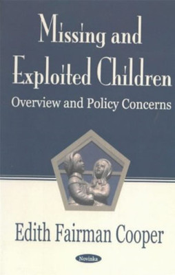 Missing & Exploited Children(English, Paperback, Cooper Edith Fairman)