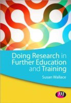 Doing Research in Further Education and Training(English, Paperback, Wallace Susan)