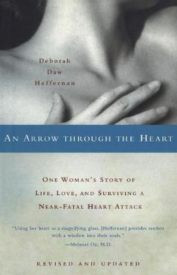 An Arrow Through the Heart(English, Electronic book text, Heffernan Deborah Daw)