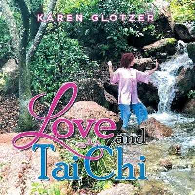 Love and Tai Chi(English, Paperback, Glotzer Karen)