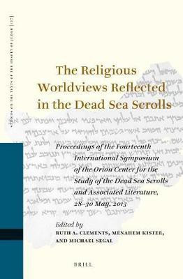 The Religious Worldviews Reflected in the Dead Sea Scrolls(English, Electronic book text, unknown)