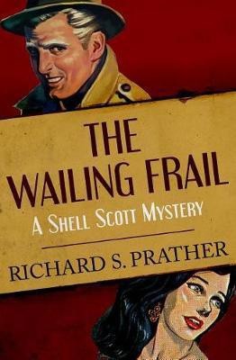 The Wailing Frail(English, Electronic book text, Prather Richard S)