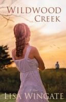 Wildwood Creek - A Novel(English, Paperback, Wingate Lisa)