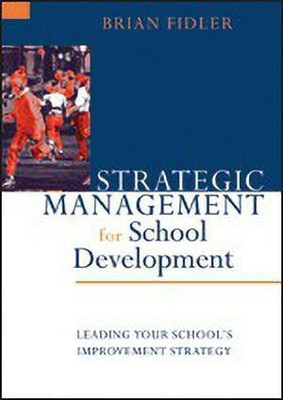 Strategic Management for School Development(English, Paperback, Fidler Brian)