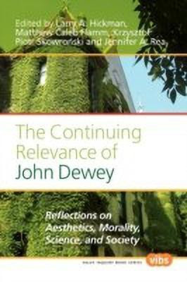 The Continuing Relevance of John Dewey(English, Paperback, unknown)