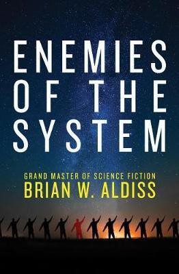 Enemies of the System(English, Electronic book text, Aldiss Brian W)