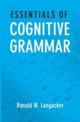 Essentials of Cognitive Grammar(English, Paperback, Langacker Ronald W.)