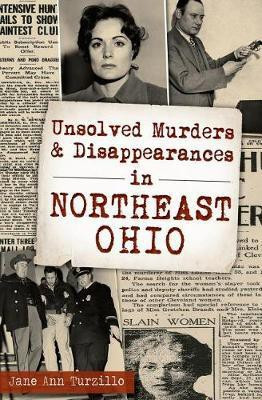 Unsolved Murders & Disappearances in Northeast Ohio(English, Electronic book text, Turzillo Jane Ann)