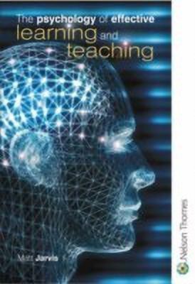 The Psychology of Effective Learning and Teaching(English, Paperback, Jarvis Matt)