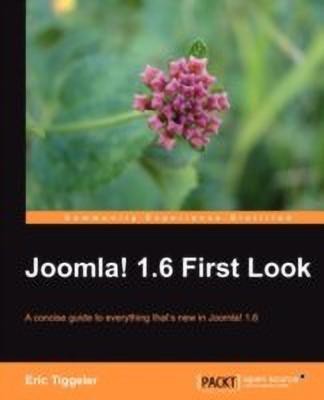 Joomla! 1.6 First Look(English, Electronic book text, Tiggeler Eric)