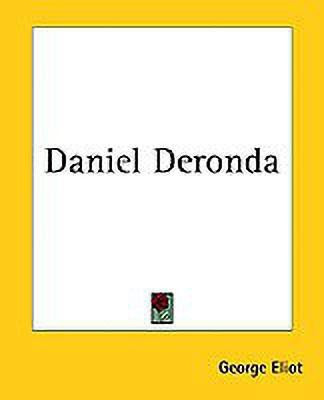 Daniel Deronda(English, Paperback, Eliot George)