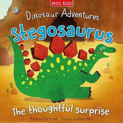 Dinosaur Adventures: Stegosaurus - The thoughtful surprise(English, Paperback, Veitch Catherine)