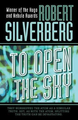 To Open the Sky(English, Electronic book text, Silverberg Robert)