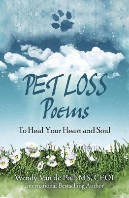 Pet Loss Poems(English, Paperback, Van De Poll Wendy)