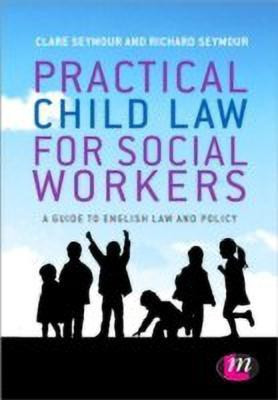 Practical Child Law for Social Workers(English, Paperback, Seymour Clare)