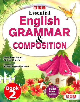 B.P.I. PUBLICATION ESSENTIAL ENGLISH GRAMMAR & COMPOSITION CLASS 2(English, Paperback, ANANDANA KAPUR)