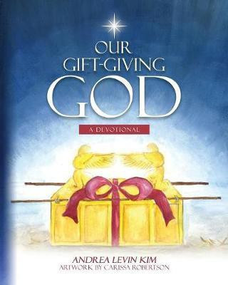 Our Gift-Giving God(English, Paperback, Kim Andrea Levin)