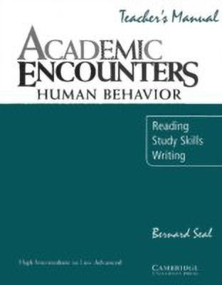 Academic Encounters: Human Behavior Teacher's manual(English, Paperback, Seal Bernard)