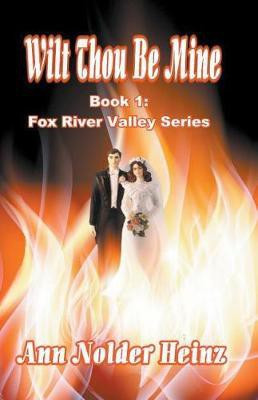 Wilt Thou Be Mine(English, Paperback, Heinz Ann Nolder)