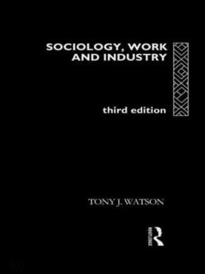 Sociology, Work and Industry(English, Paperback, Watson Tony)