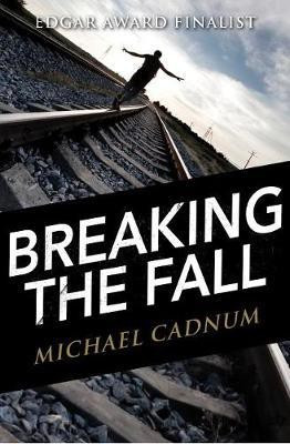 Breaking the Fall(English, Electronic book text, Cadnum Michael)