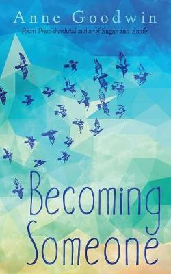 Becoming Someone(English, Paperback, Goodwin Anne)