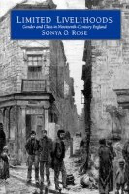 Limited Livelihoods(English, Paperback, Rose Sonya O.)