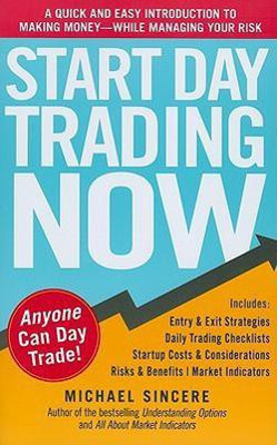 Start Day Trading Now(English, Paperback, Sincere Michael)