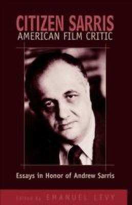 Citizen Sarris, American Film Critic(English, Hardcover, unknown)