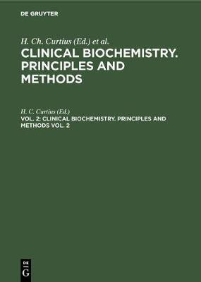Clinical biochemistry. Principles and methods. Vol. 2(English, Hardcover, unknown)
