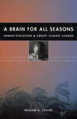 A Brain for All Seasons(English, Hardcover, Calvin William H.)