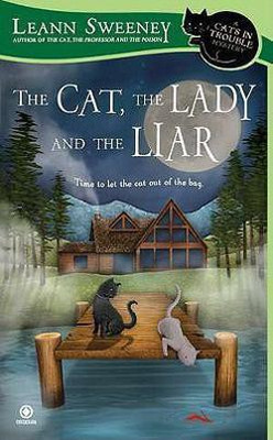 The Cat, the Lady and the Liar(English, Paperback, Sweeney Leann)