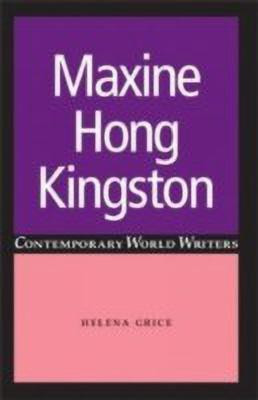 Maxine Hong Kingston(English, Hardcover, Grice Helena)