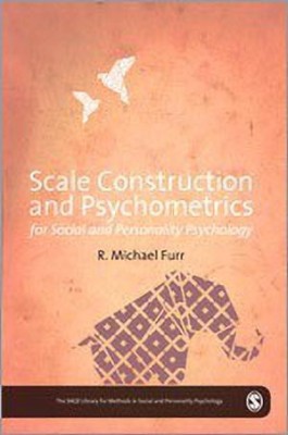 Scale Construction and Psychometrics for Social and Personality Psychology(English, Hardcover, Furr Mike)