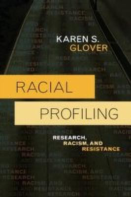 Racial Profiling(English, Hardcover, Glover Karen S.)