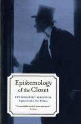 Epistemology of the Closet, Updated with a New Preface(English, Paperback, Sedgwick Eve Kosofsky)