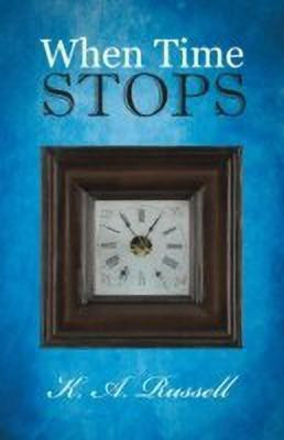 When Time Stops(English, Paperback, Russell K. A.)