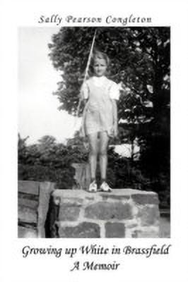 Growing Up White in Brassfield A Memoir(English, Paperback, Congleton Sally Pearson)