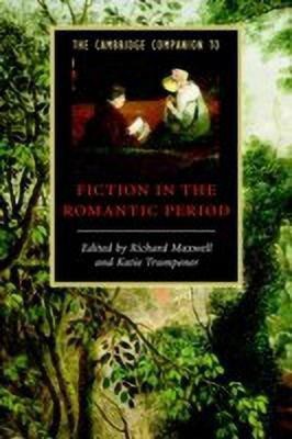 The Cambridge Companion to Fiction in the Romantic Period(English, Paperback, unknown)