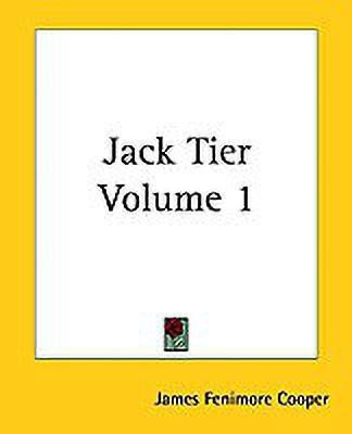 Jack Tier Volume 1(English, Paperback, Cooper James Fenimore)