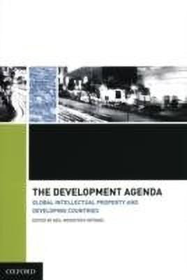 The Development Agenda  - Global Intellectual Property and Developing Countries(English, Hardcover, unknown)