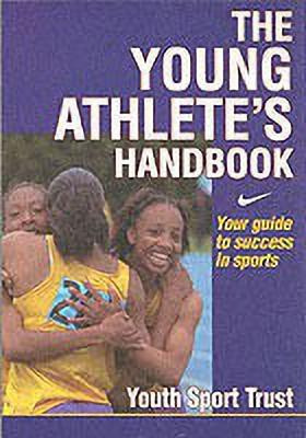 The Young Athletes Handbook(English, Paperback, Youth Sport Trust Steve)