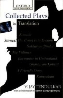 Collected Plays in Translation(English, Paperback, Tendulkar Vijay)