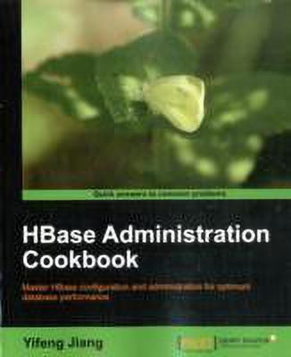 HBase Administration Cookbook(English, Electronic book text, Jiang Yifeng)