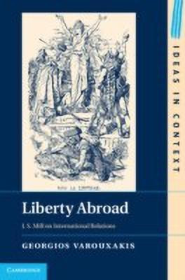 Liberty Abroad(English, Hardcover, Varouxakis Georgios)