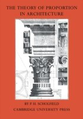 The Theory of Proportion in Architecture(English, Paperback, Scholfield P. H.)