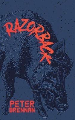 Razorback(English, Hardcover, Brennan Peter)