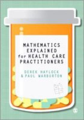 Mathematics Explained for Healthcare Practitioners(English, Hardcover, Haylock Derek)