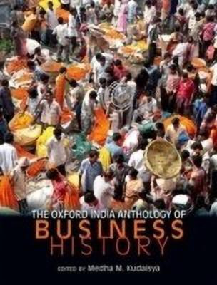 The Oxford India Anthology of Business History(English, Hardcover, unknown)